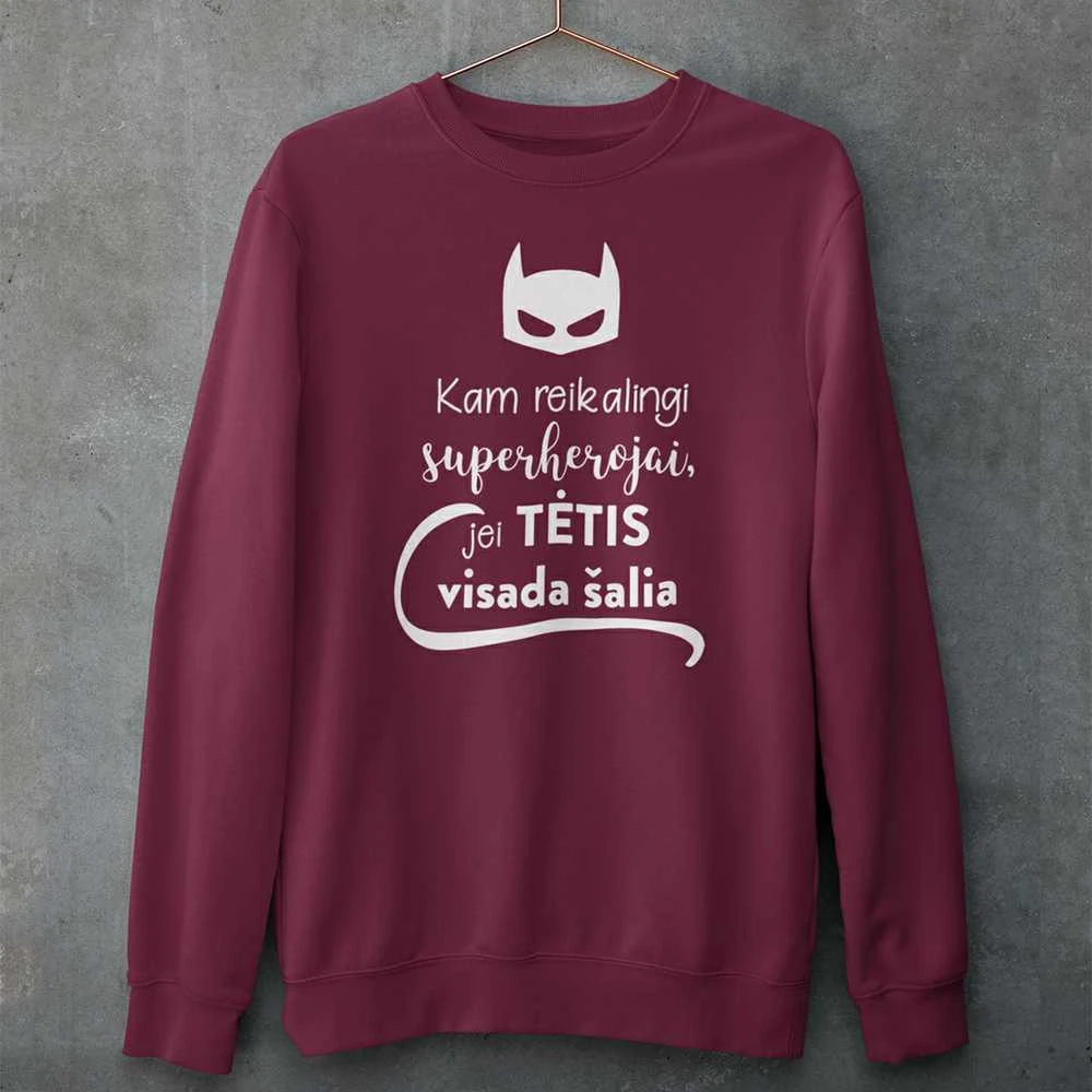 Džemperis "Kam reikalingi superherojai, jei TĖTIS visada šalia" (be kapišono)