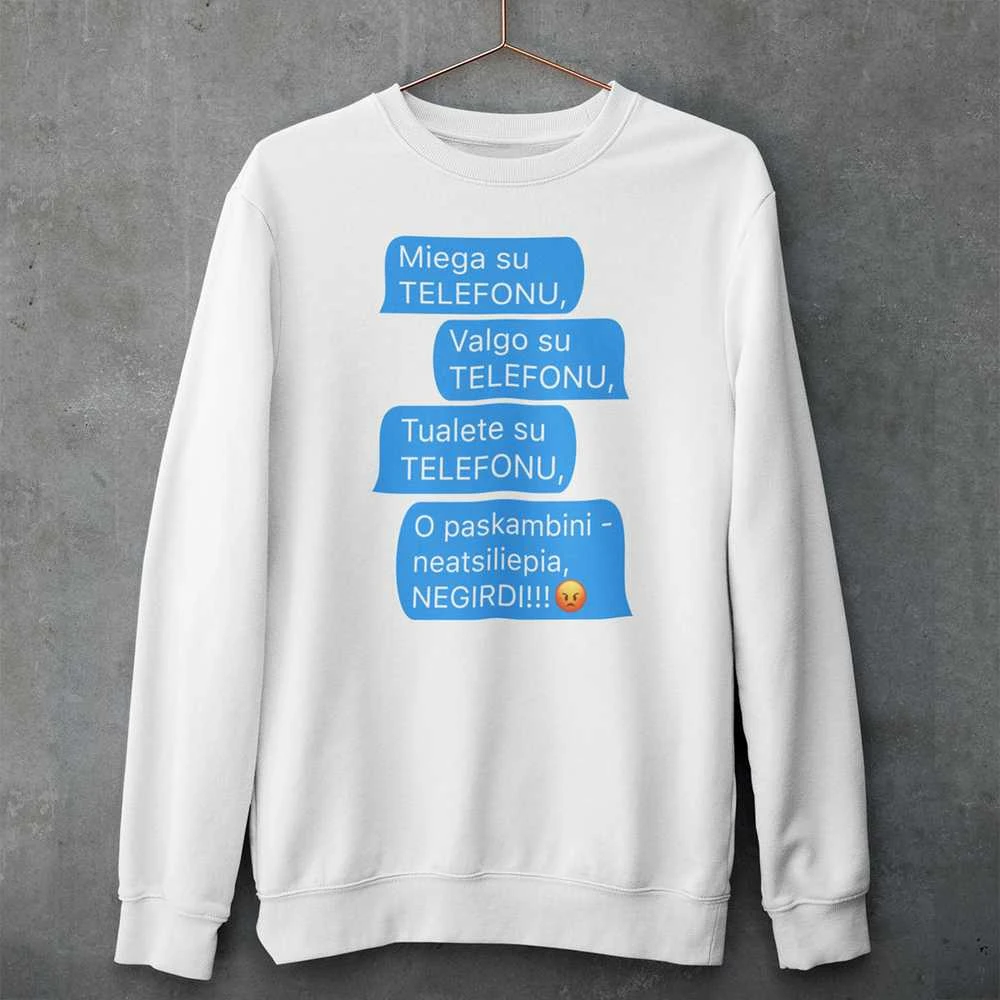 Džemperis "Visur su telefonu" (be kapišono)