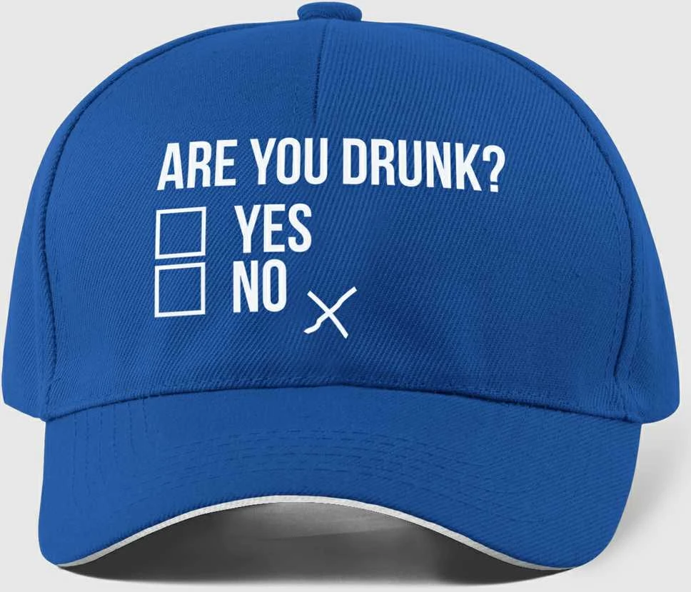 Kepuraitė "Are you drunk?"