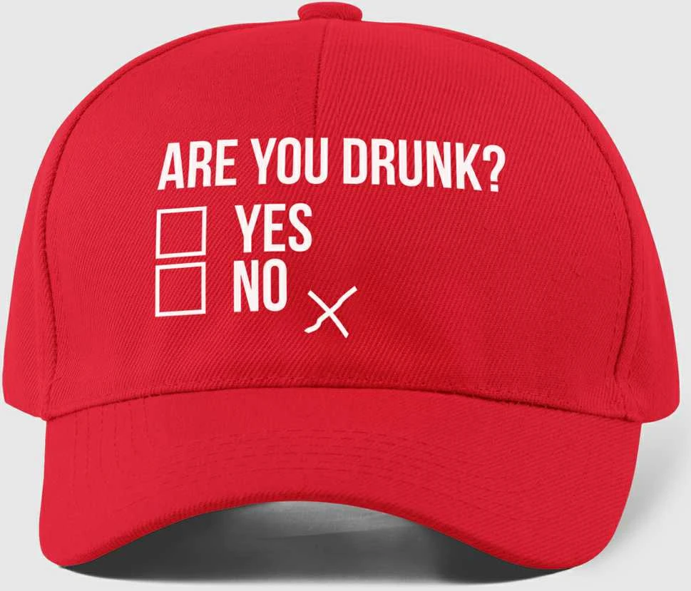 Kepuraitė "Are you drunk?"