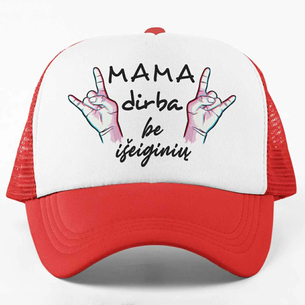 Kepuraitė "Mama dirba be išeiginių"