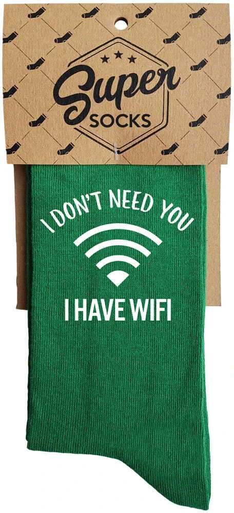 Kojinės "I don't need you I have wifi"