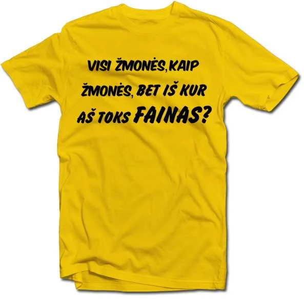 Marškinėliai "Aš - fainas"