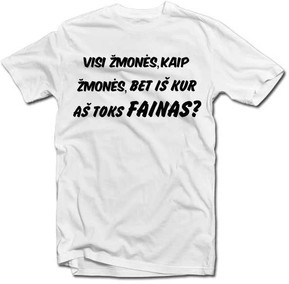 Marškinėliai "Aš - fainas"