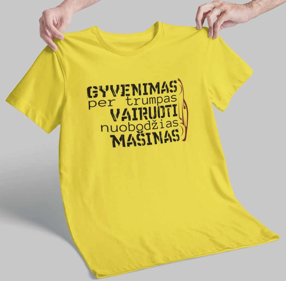 Marškinėliai "Aš nevairuoju nuobodžios mašinos"