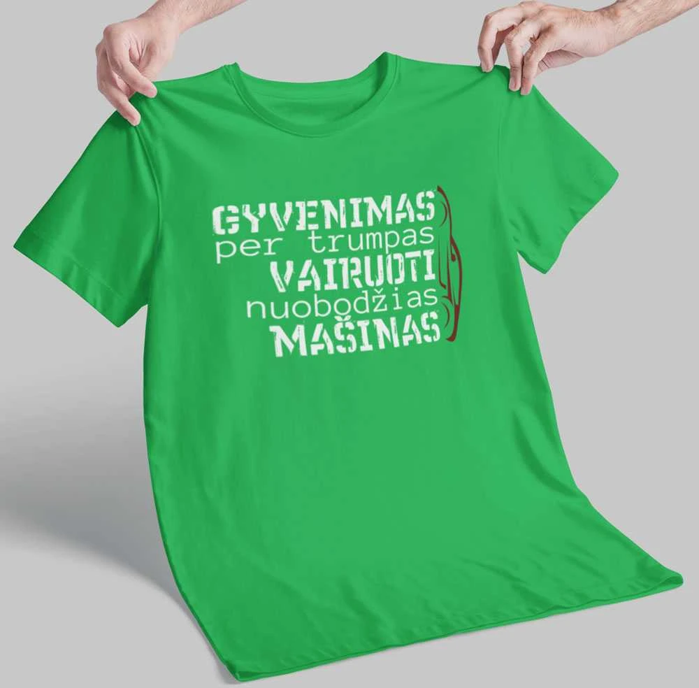 Marškinėliai "Aš nevairuoju nuobodžios mašinos"