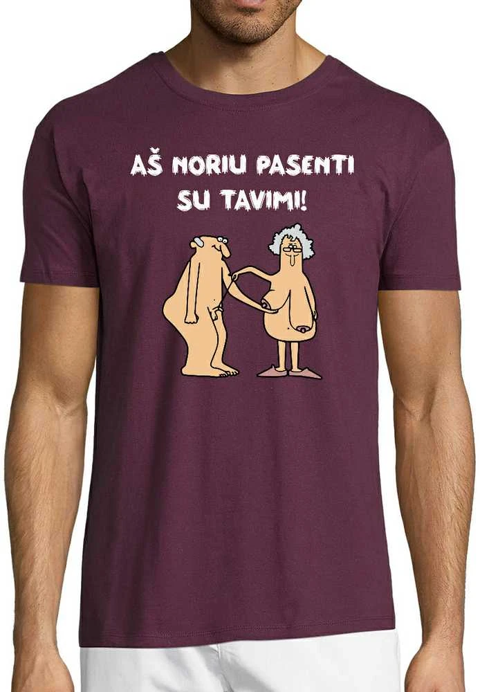 Marškinėliai "Aš noriu pasenti su tavimi"