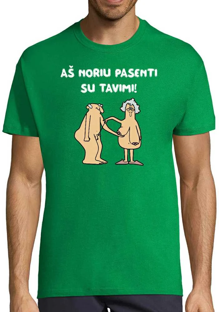 Marškinėliai "Aš noriu pasenti su tavimi"