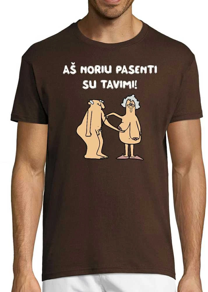 Marškinėliai "Aš noriu pasenti su tavimi"