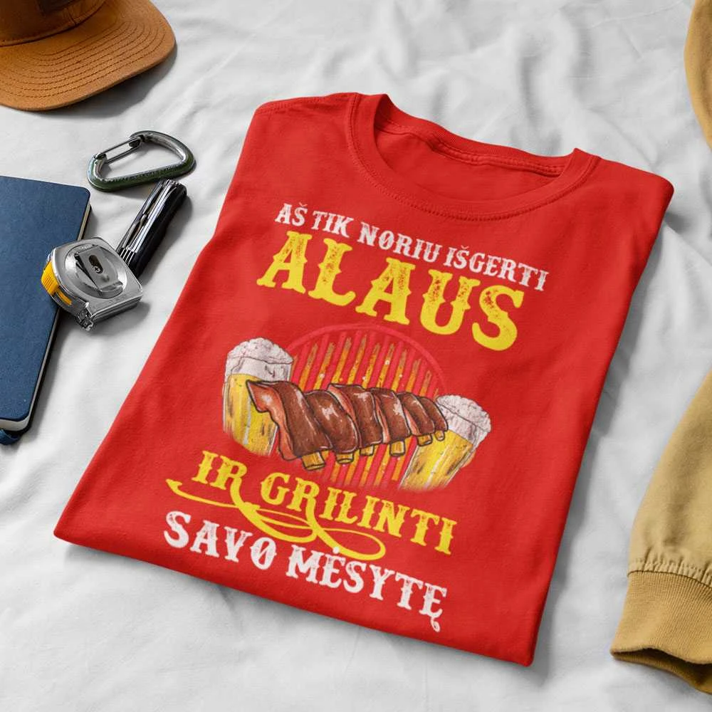 Marškinėliai "Aš tik noriu išgerti ir grilinti"