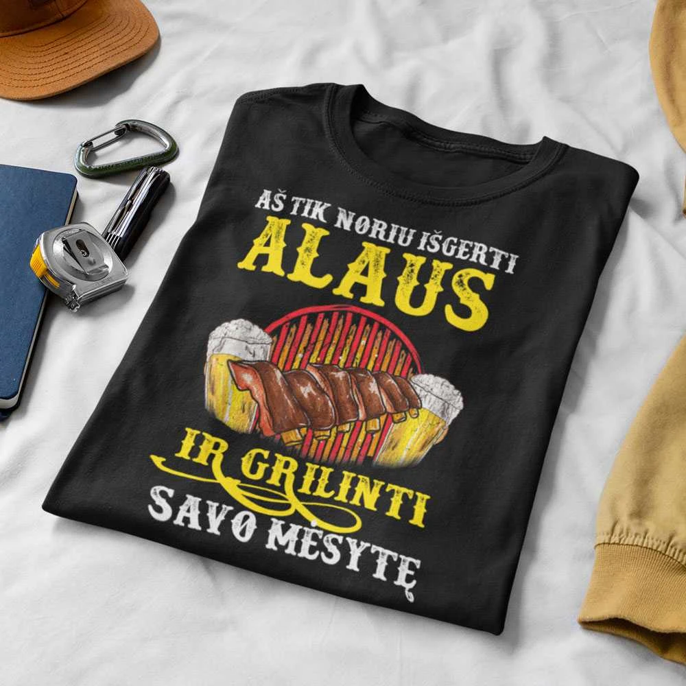 Marškinėliai "Aš tik noriu išgerti ir grilinti"
