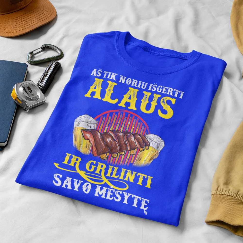 Marškinėliai "Aš tik noriu išgerti ir grilinti"