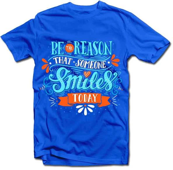 Marškinėliai "Be the reason that someone smiles"
