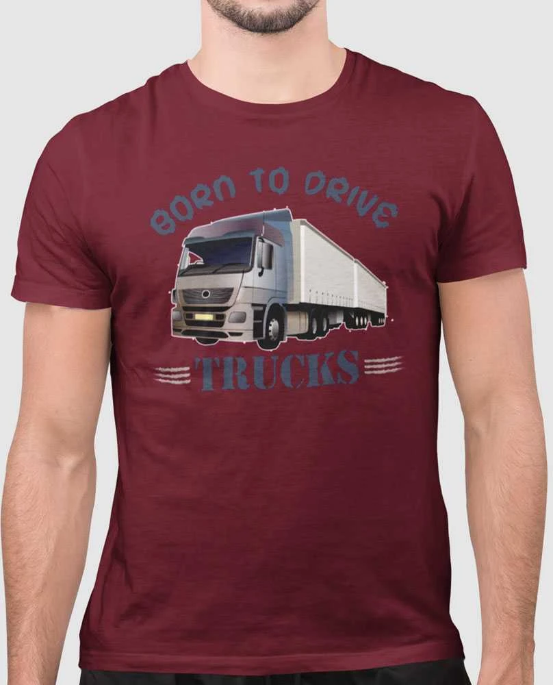 Marškinėliai "Born to drive trucks"