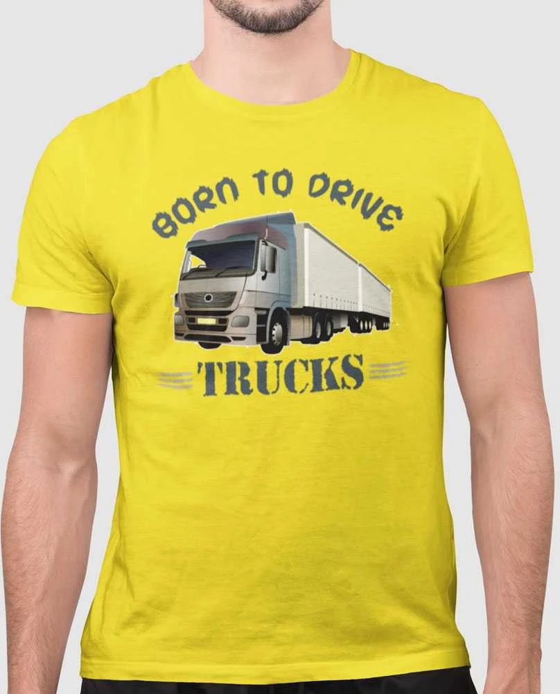 Marškinėliai "Born to drive trucks"