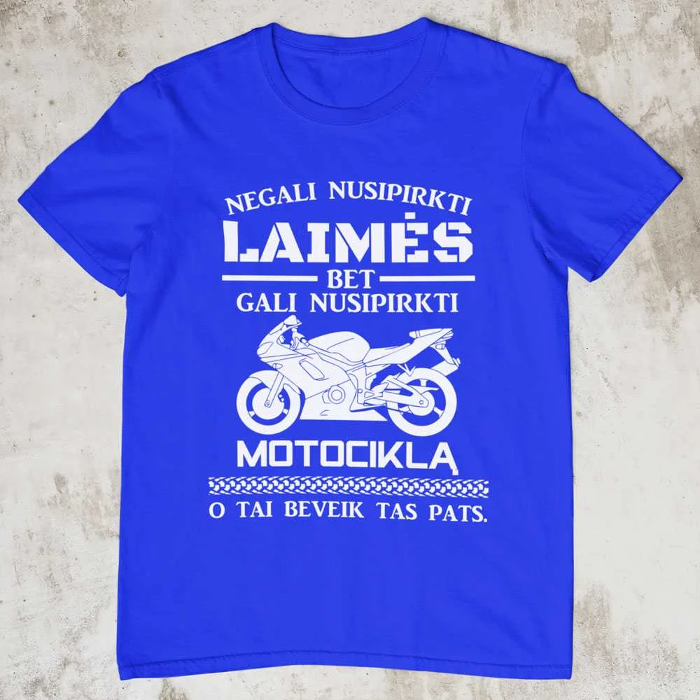Marškinėliai "Galiu nusipirkti motociklą"