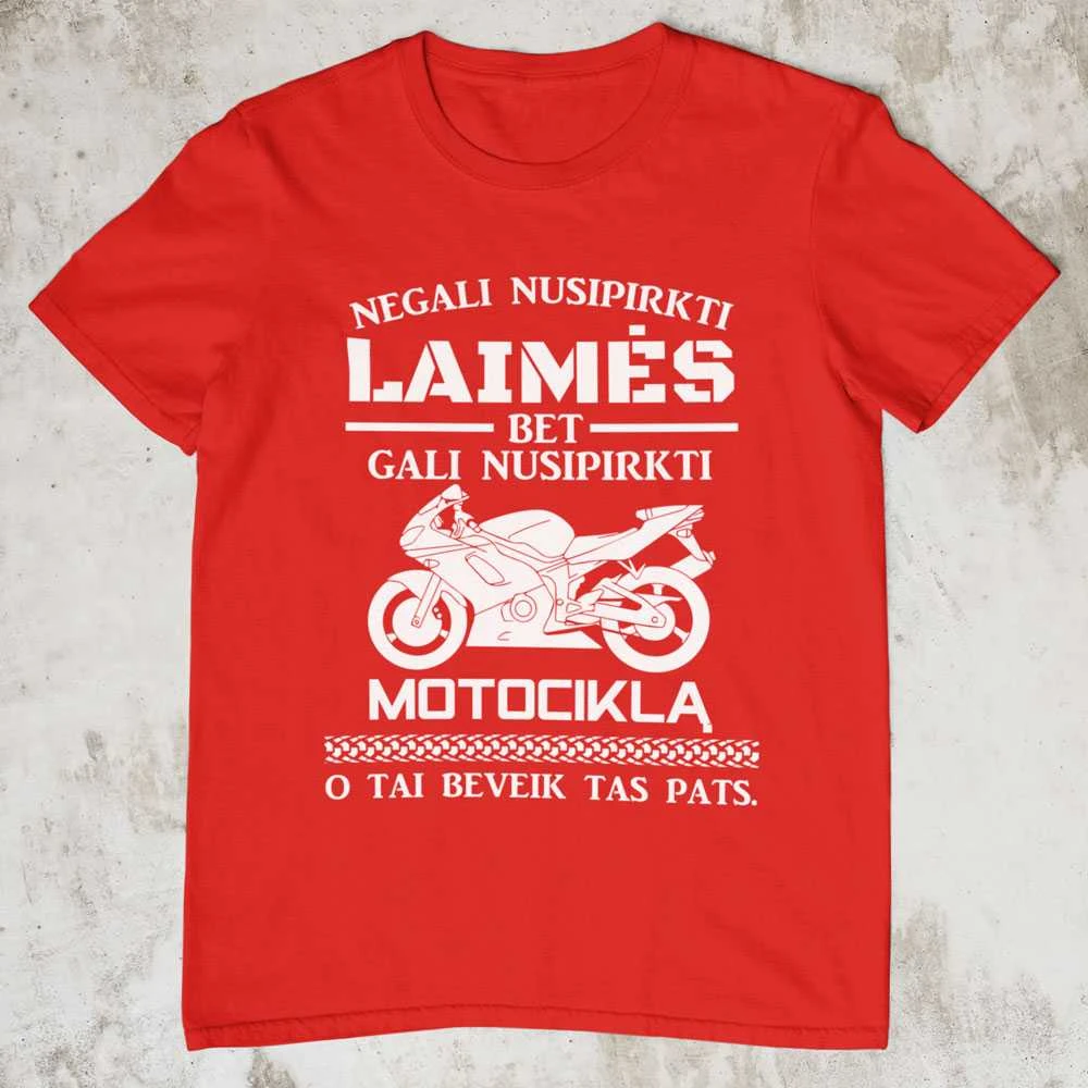 Marškinėliai "Galiu nusipirkti motociklą"