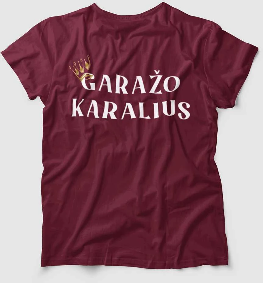 Marškinėliai "Garažo karalius"