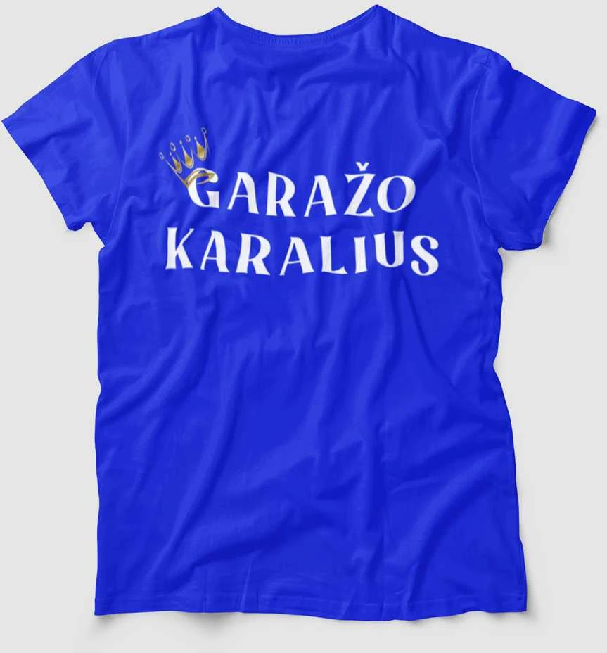 Marškinėliai "Garažo karalius"