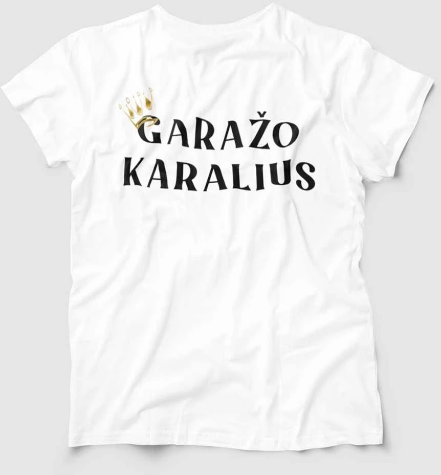 Marškinėliai "Garažo karalius"