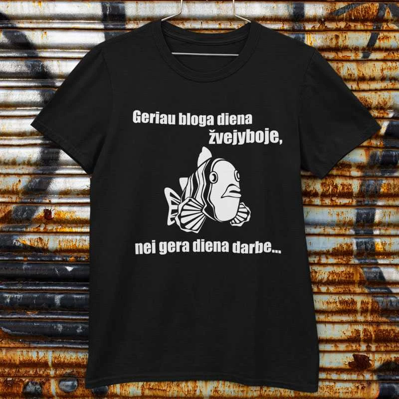 Marškinėliai "Geriau bloga diena žvejyboje"