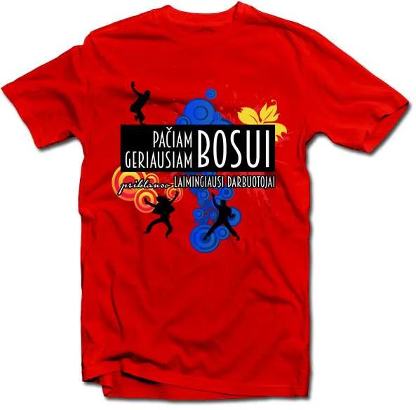 Marškinėliai "Geriausiam bosui priklauso laimingiausi darbuotojai"