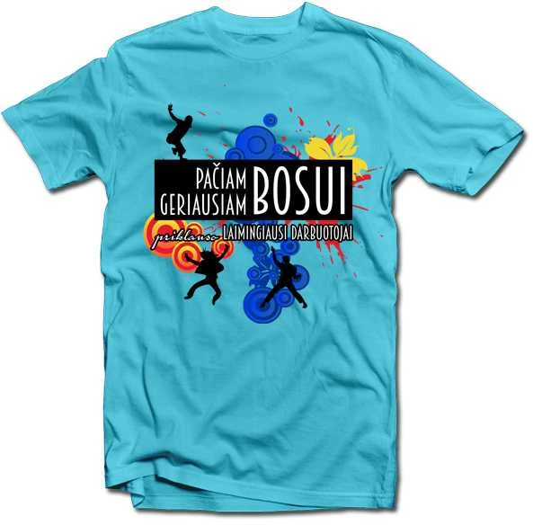 Marškinėliai "Geriausiam bosui priklauso laimingiausi darbuotojai"