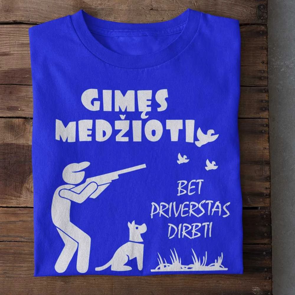 Marškinėliai "Gimęs medžioti"