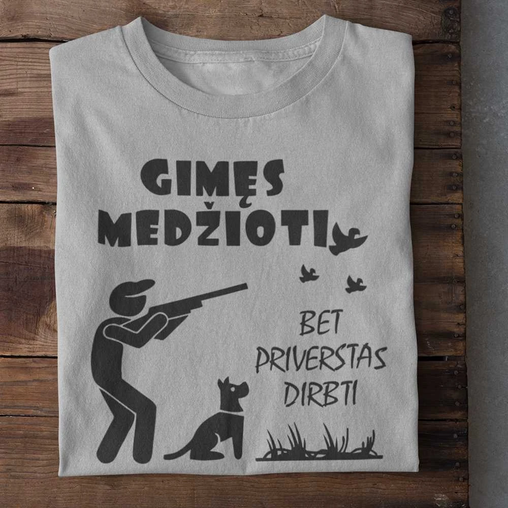 Marškinėliai "Gimęs medžioti"