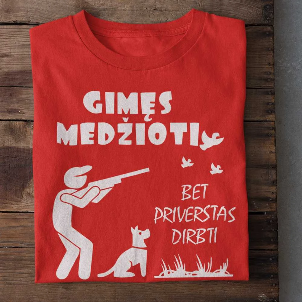 Marškinėliai "Gimęs medžioti"