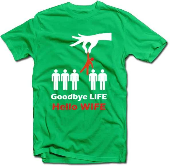 Marškinėliai "Goodbye life - hello wife"