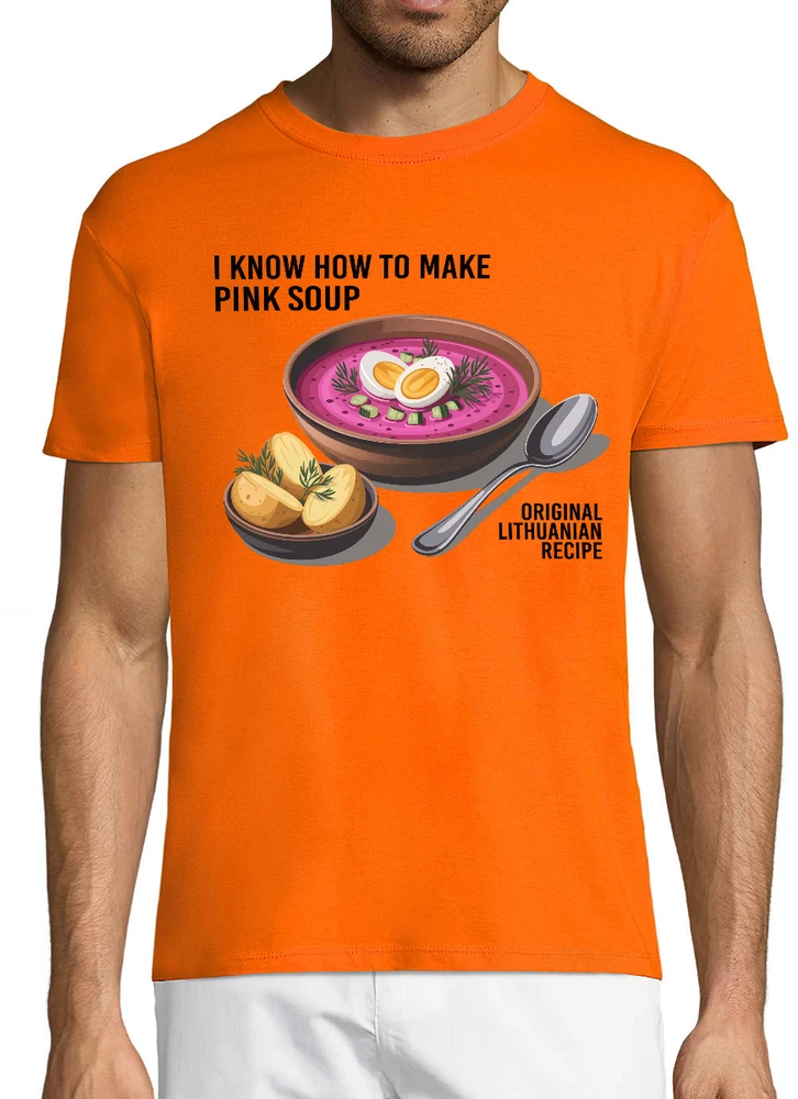 Marškinėliai "I know how to make pink soup"