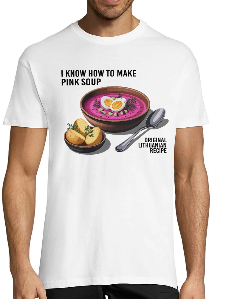 Marškinėliai "I know how to make pink soup"