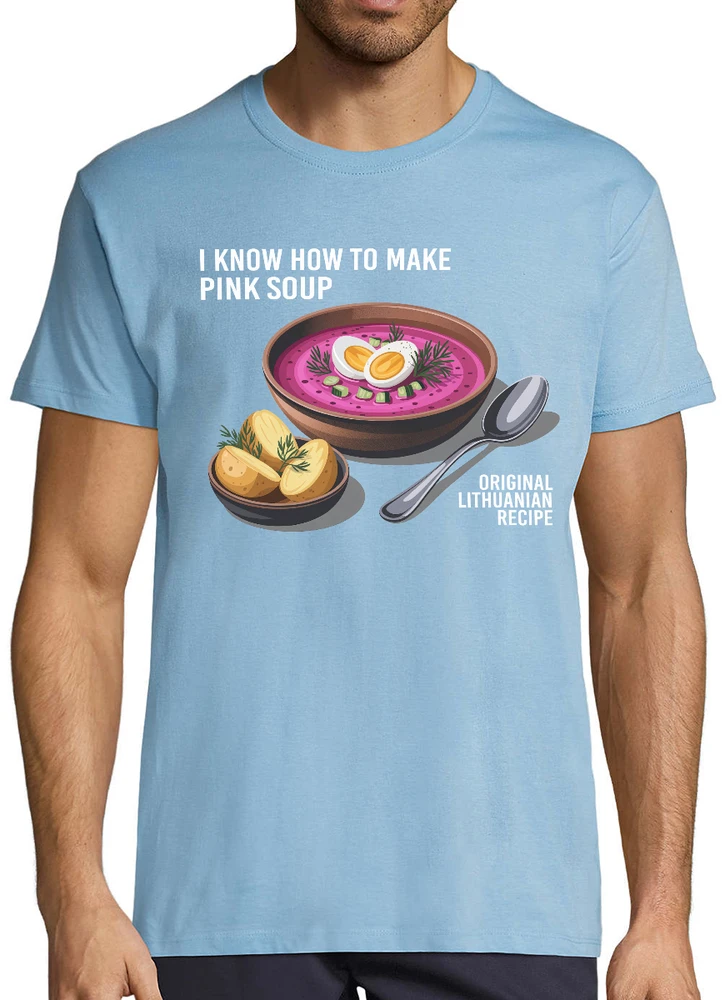 Marškinėliai "I know how to make pink soup"