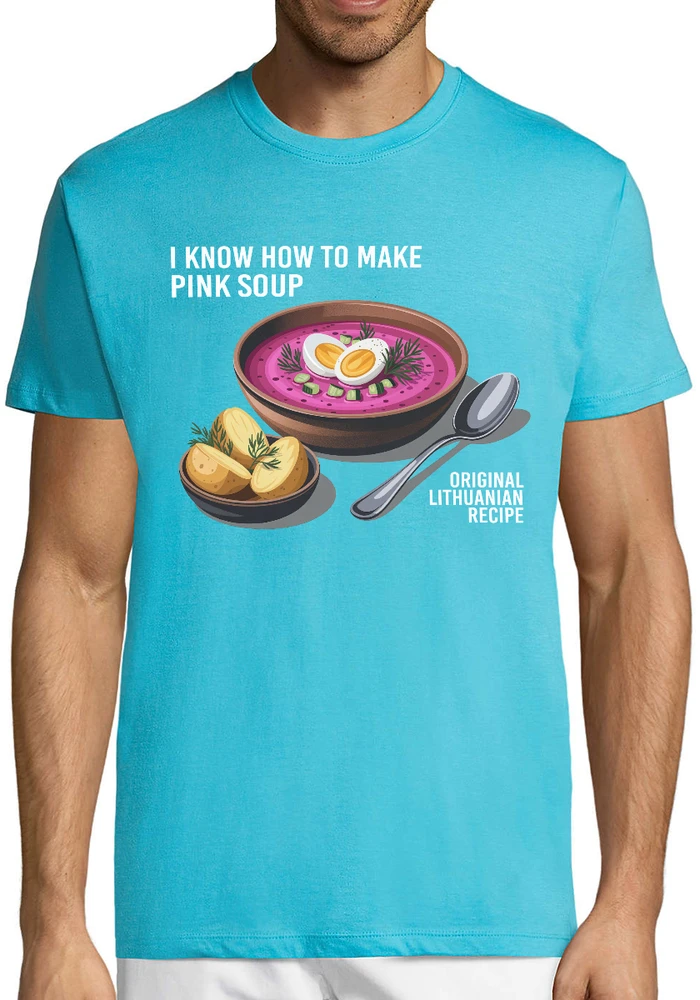 Marškinėliai "I know how to make pink soup"