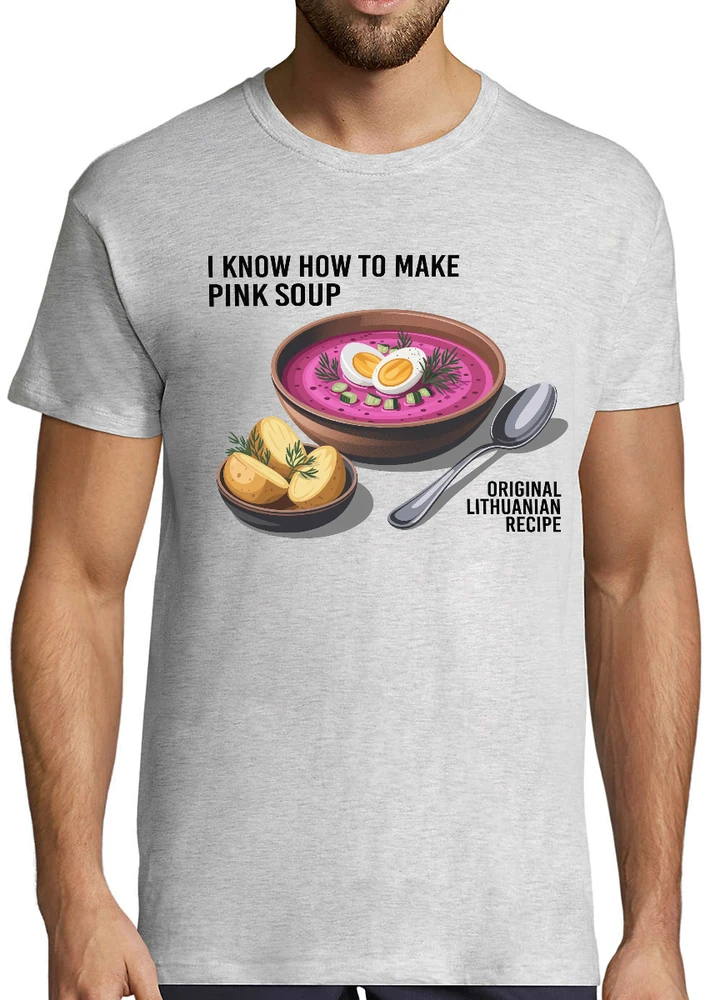 Marškinėliai "I know how to make pink soup"
