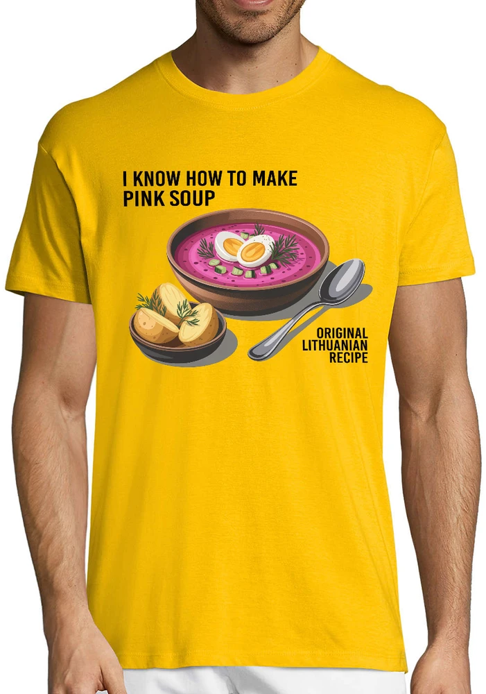 Marškinėliai "I know how to make pink soup"