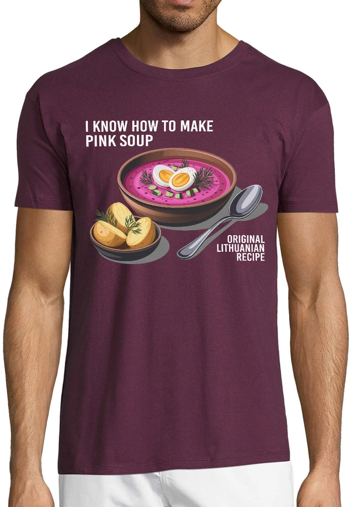 Marškinėliai "I know how to make pink soup"