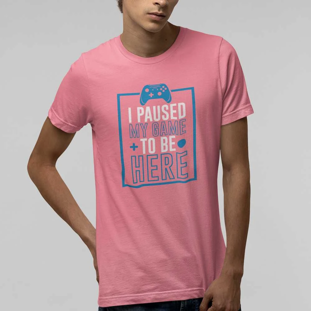 Marškinėliai "I paused my game"