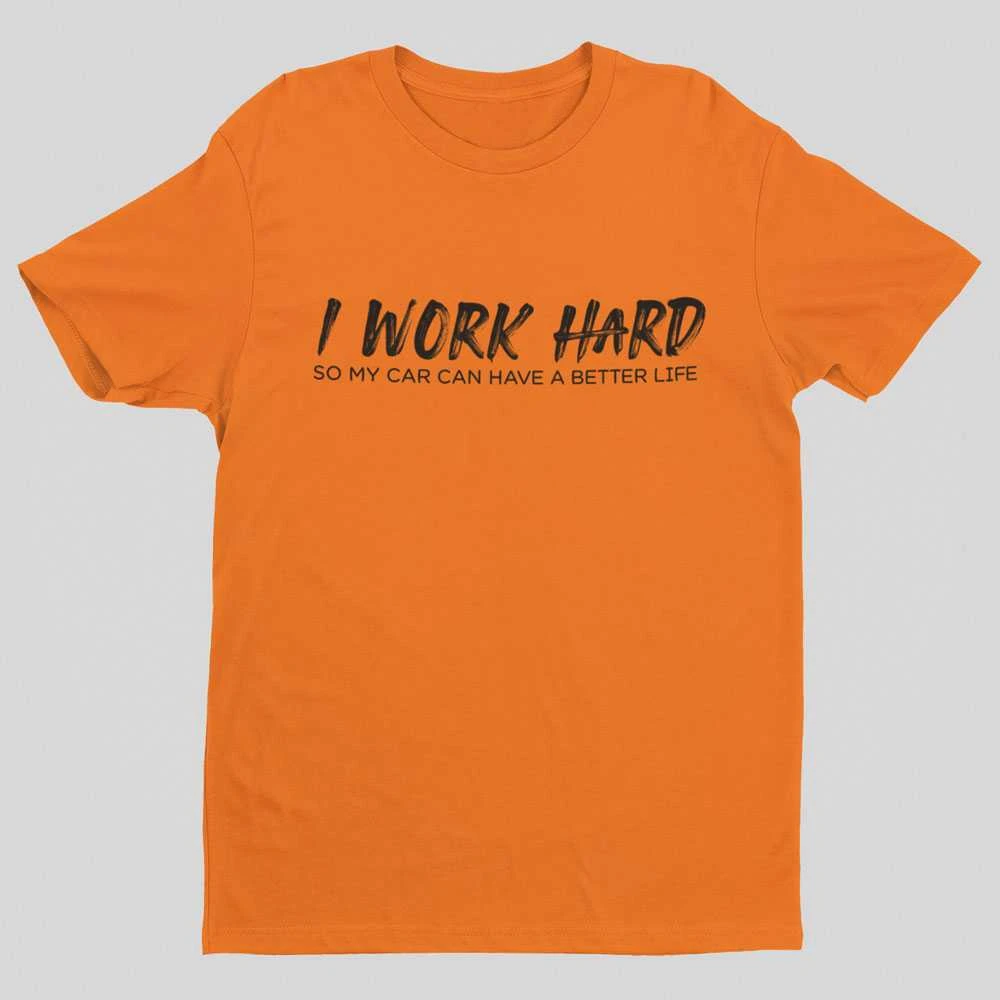 Marškinėliai "I work hard"
