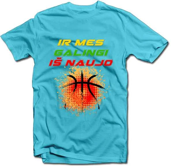 Marškinėliai "Ir mes galingi iš naujo!"