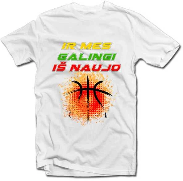 Marškinėliai "Ir mes galingi iš naujo!"