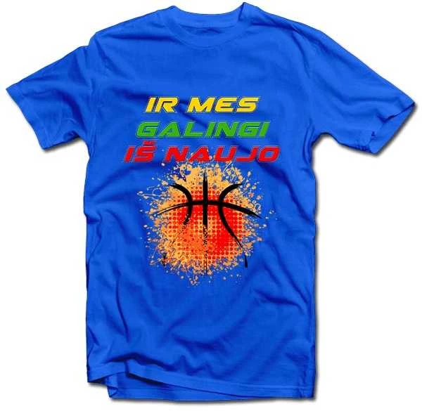 Marškinėliai "Ir mes galingi iš naujo!"