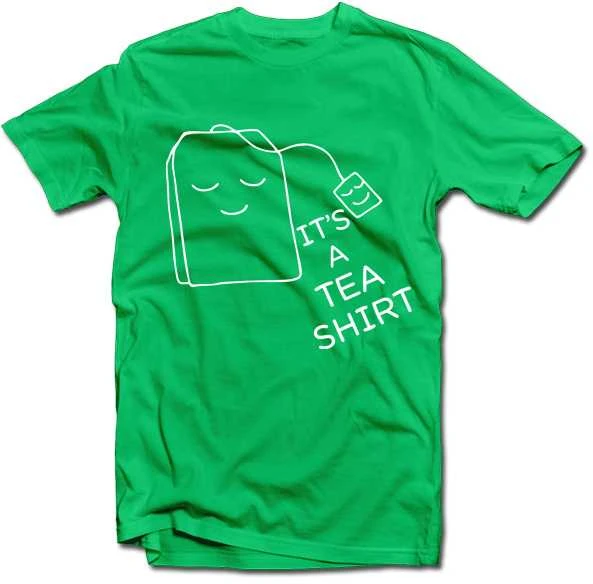Marškinėliai "It's a TEA SHIRT"