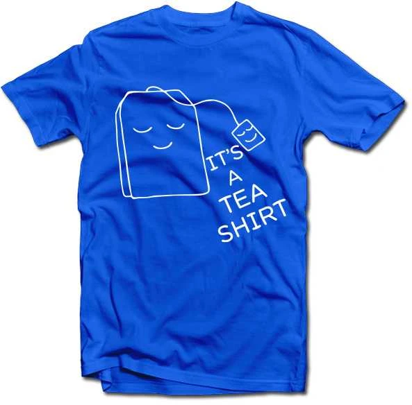 Marškinėliai "It's a TEA SHIRT"