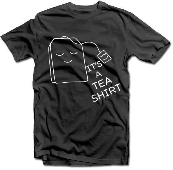 Marškinėliai "It's a TEA SHIRT"