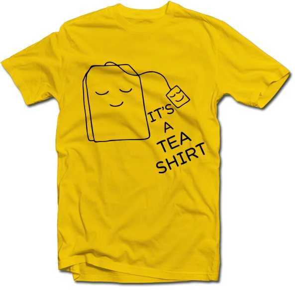 Marškinėliai "It's a TEA SHIRT"