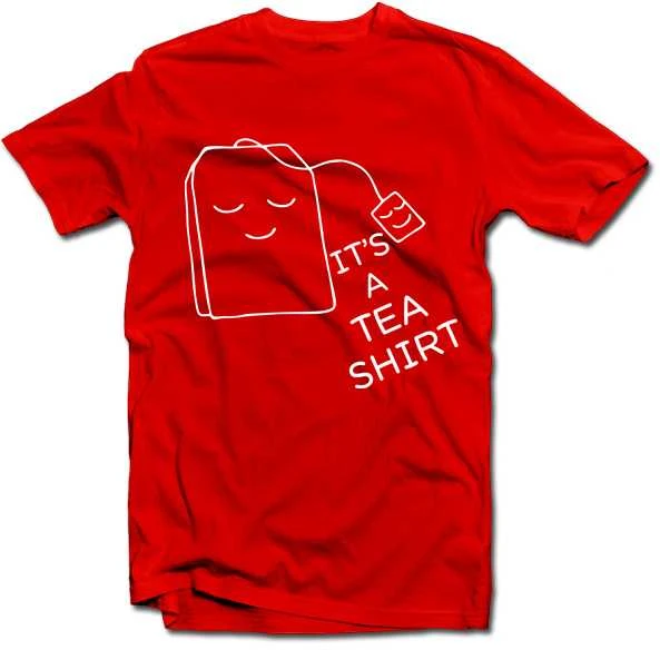 Marškinėliai "It's a TEA SHIRT"