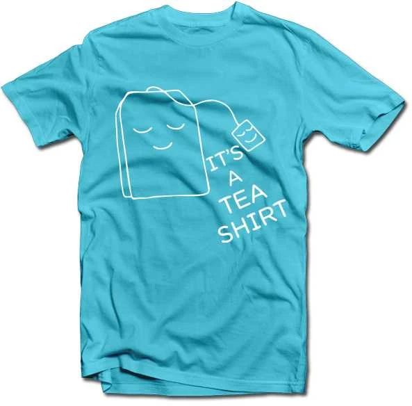 Marškinėliai "It's a TEA SHIRT"
