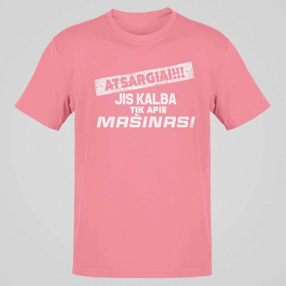 Marškinėliai "Jis kalba tik apie mašinas"